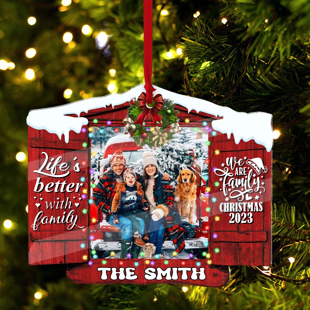Life Is Better With Family, We Are Family - Custom Photo And Name, Personalized Acrylic Ornament - Gift For Christmas, Family Gift